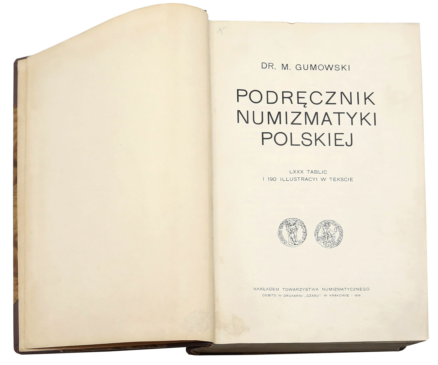 Marian Gumowski - Podręcznik numizmatyki polskiej 1914